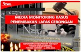 Media Monitoring Kasus Penembakan Lapas Cebongan