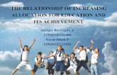 The relationship of increasing education allocation and achievement