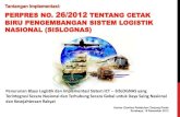 PERPRES NO. 26/2012 TENTANG CETAK BIRU PENGEMBANGAN SISTEM LOGISTIK NASIONAL (SISLOGNAS)