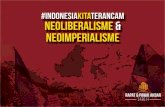 INDONESIA KITA TERANCAM NEOLIBERALISME DAN NEOIMPERIALISME