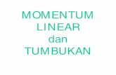 materi kuliah fisika teknik I : momentum linear dan tumbukan