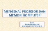 Mengenal Prosesor dan Memori Komputer