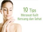 10 tips merawat kulit kencang dan sehat