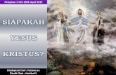 Pelajaran Sekolah Sabat 3 Kuarter 2 2015 Siapakah Yesus Kristus