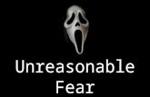 Unreasonable fear by ustd felix