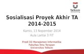 Mahasiswa   sosialisasi proyek akhir genap ta2014-2015