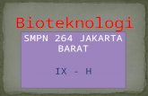 Materi IPA Bab 6 Bioteknologi kelas IX H Kelompok Amelia SMPN264 Jakarta