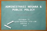 Administrasi Negara &Public Policy