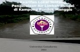 Kearifan Lokal tentang pencemaran Sungai Kampung Pondok Manggis
