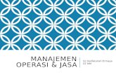 Pertemuan 06 [MMT] Manajemen Operasi & Jasa