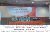 Pelatihan  CHANGE  AGENT  Budaya Perusahaan  CINTA POS bagi para Change Agent  (di Jajaran Regional Pos V JABAR-BANTEN)  di Bandung, 06-07  Mei 2015