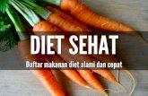 Daftar makanan sehat untuk diet alami dan cepat
