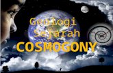 GEOLOGI SEJARAH COSMOGONY