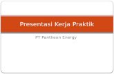Presentasi Kerja Praktik Pantheon energi