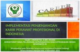 Implementasi Penjenjangan Karir Perawat Profesional Di Indonesia