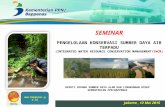 PENGELOLAAN KONSERVASI SUMBER DAYA AIR TERPADU / INTEGRATED WATER RESOURCE CONSERVATION MANAGEMENT (IWCM)