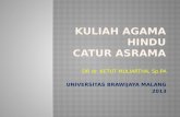 Kuliah Agama Hindu Catur Asrama Dan Leadership Okt 2013