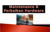 Maintenance Hardware Dan Perbaikan Hardware