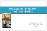 Manajemen Program Di Puskesmas Blok 21-2014
