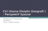 Ciri Utama Disiplin Geografi (1).ppt