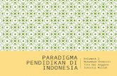 Paradiggma Penddikan Di Indonesia 1