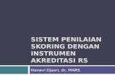 Sistem Penilaian Standar Akreditasi KARS 2012