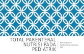 Parenteral Nutrisi Pediatri
