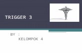 TRIGGER 3-Presentasi Kel.4