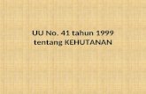 UU 41-1999 ttg Kehutanan.ppt