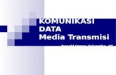 KOMUNIKASI DATA 03 (Media Transmisi)