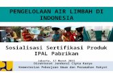 Tayangan Sosialisasi Sertifikasi IPAL_16032015