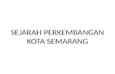 Sejarah Perkembangan Kota Semarang