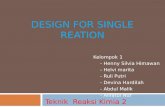 Design for Single Reation