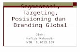 Segmentasi Targeting Posisioning Dan Branding Global HAFIDZ