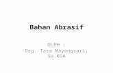 Bahan Abrasif (Drg Tara)