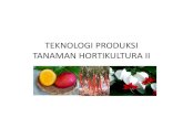 Bahan Ajar Teknologi Produksi Tanaman Hortikultura II