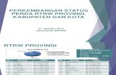 Perkembangan Status Perda RTRW Provinsi, Kabupaten dan Kota