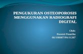 Pengukuran Osteoporosis Menggunakan Radiografi Digital