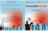 Jadi Regulasi Media Pro Publik Di Tengah Himpitan Industri Dan Kekuasaan