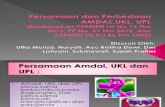 Persamaan Dan Perbedaan AMDAL,UKL, UPL