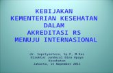 Paparan Dirjen Buk (Kebijakan Kemkes Dlm Akreditasi Rs) - Jakarta 15 Nop 2011