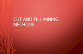 Cut and Fill Mining Methods