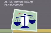 2. Aspek Hukum Dalam Pembangunan Bab.1