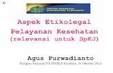 1. Prof. Dr. Agus Purwadianto, Dr., SpF(K)- Aspek Etikolegal Dalam Pelayanan Kesehatan