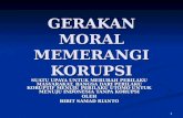 (Konsep) Gerakan Moral Memerangi Korupsi _ 8 Juli 2012