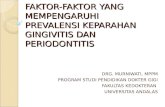 Faktor-faktor Prevalensi Keparahan Gingivitis Dan Periodontitis