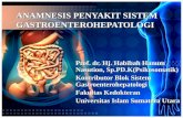 Anamnesis Penyakit Sistem Gastroenterohepatologi