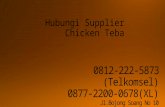 0812-2222-5873 (Tsel) | Supplier Chicken Teba