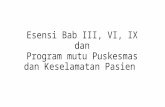 Esensi Bab III, VI, IX Dan Program Mutu Puskesmas Dan KP 22 MEI 2015_edit
