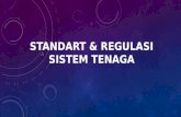 Standart & Regulasi Sistem Tenaga